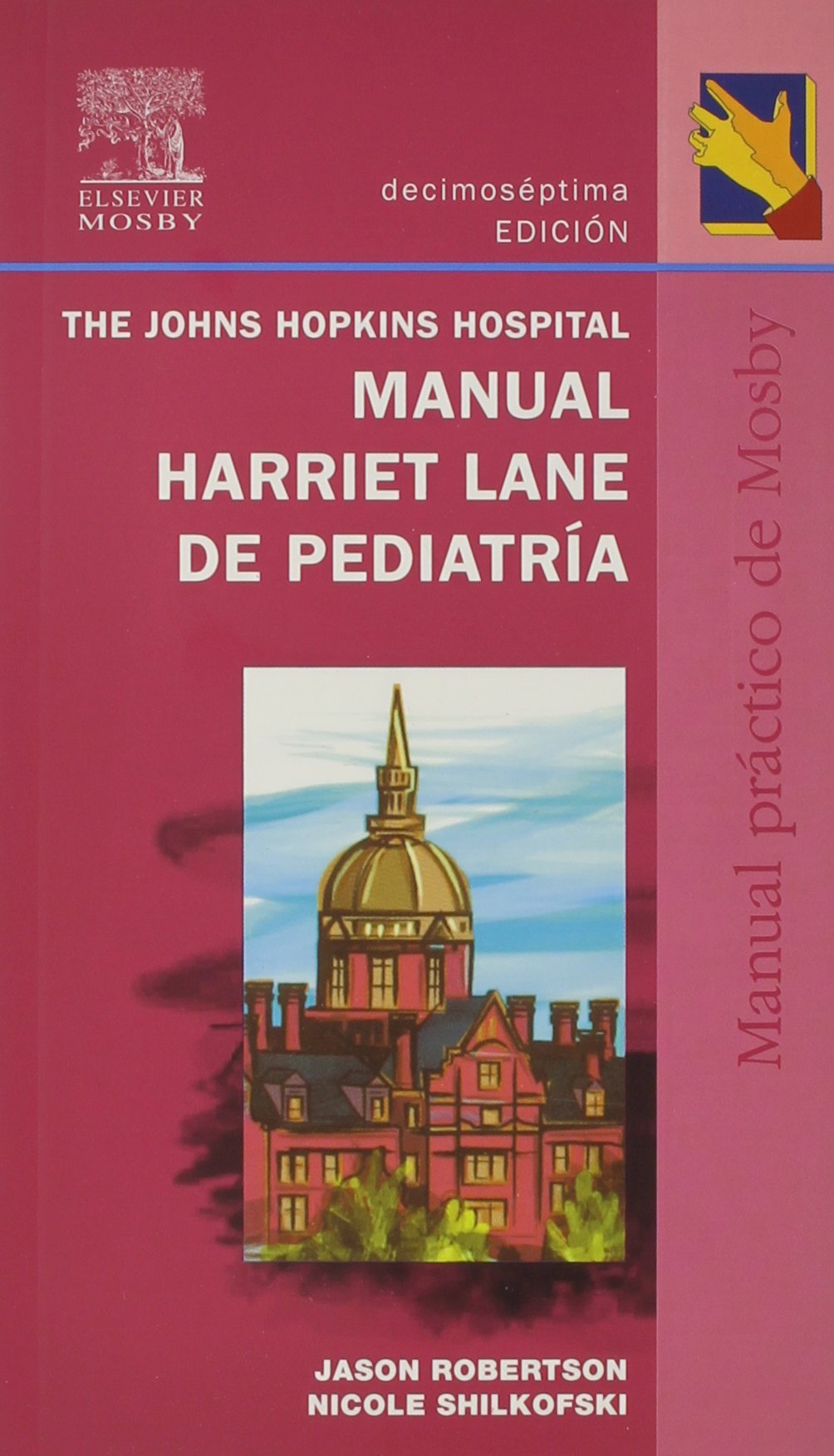 Manual Harriet Lane De Pediatria: Para La Asistencia Pediatrica Ambulatoria book