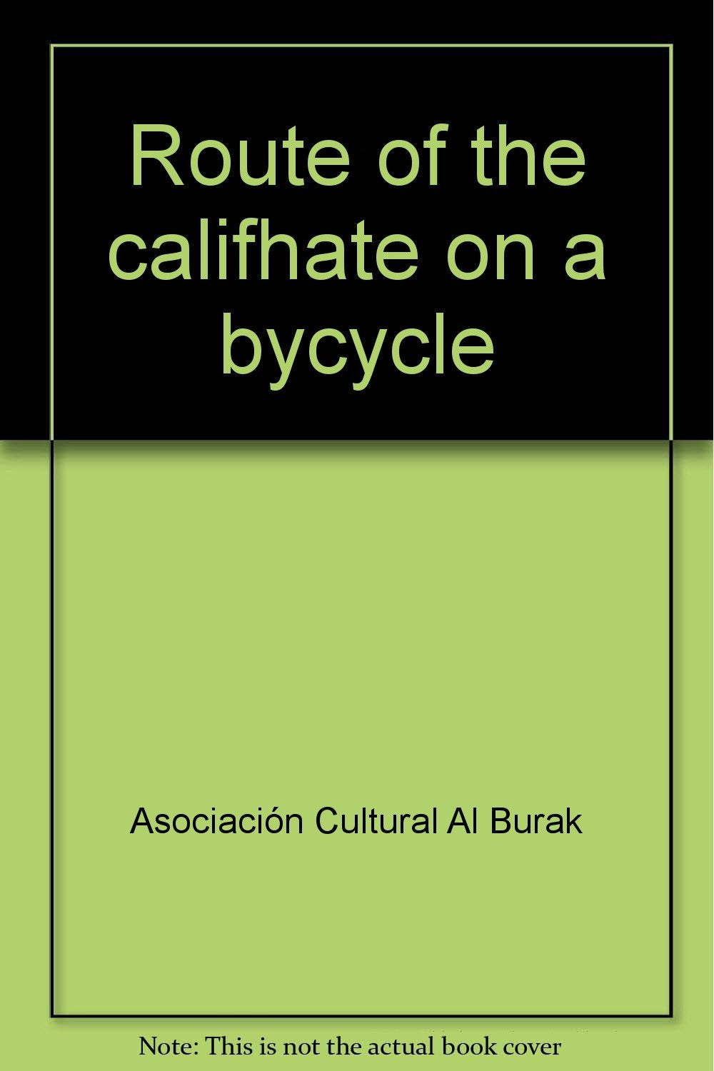Route of the califhate on a bycycle Books