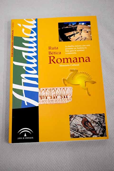 Ruta Bética Romana: itinerario cultural book