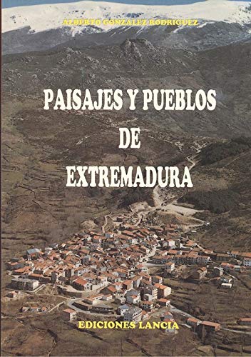 Paisajes y pueblos de Extremadura book