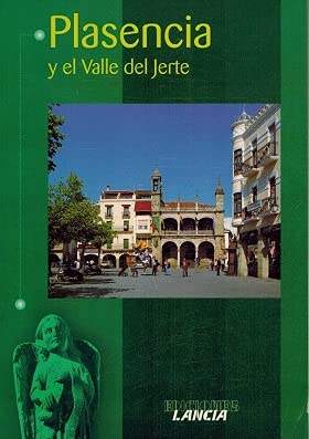 PLASENCIA Y EL VALLE DEL JERTE book