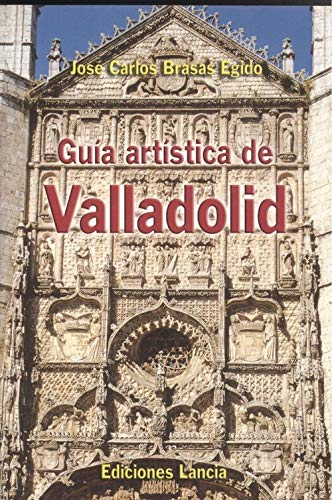 Guia artistica de Valladolid book