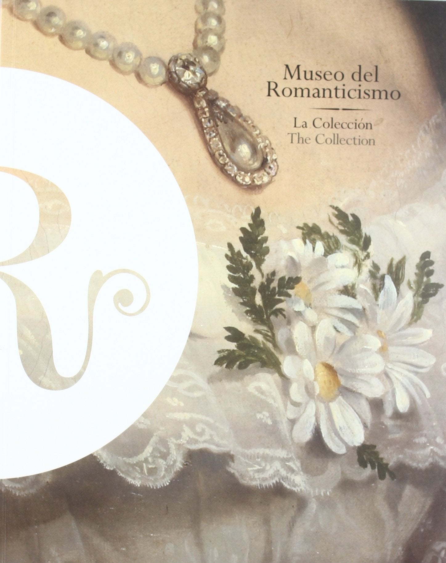 Museo del Romanticismo : la colección = the collection: La Colecciaon = the Collection Learning & Reference