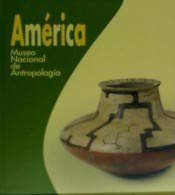 América: Museo Nacional de Antropología Books