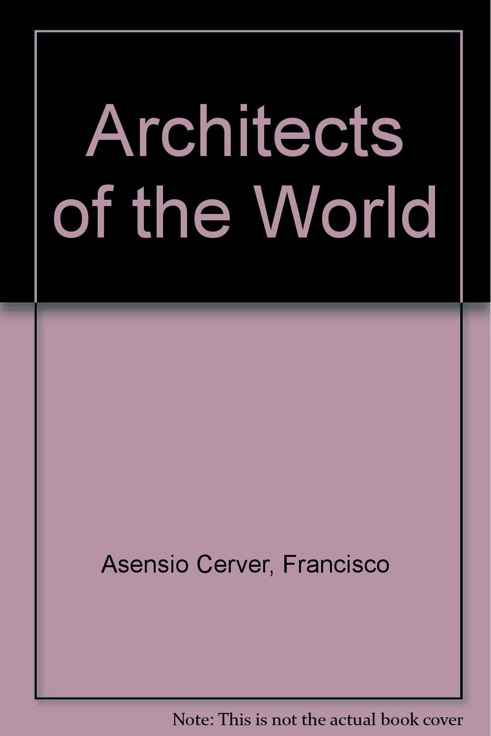 Architects of the World Architecture