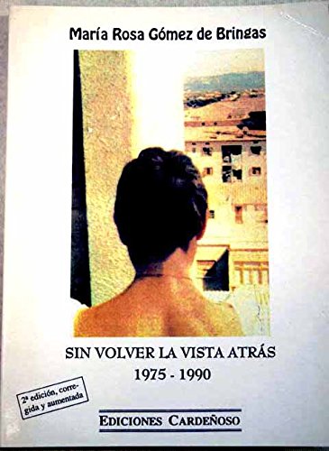 Sin volver la vista atrás: 1975-1990 Books