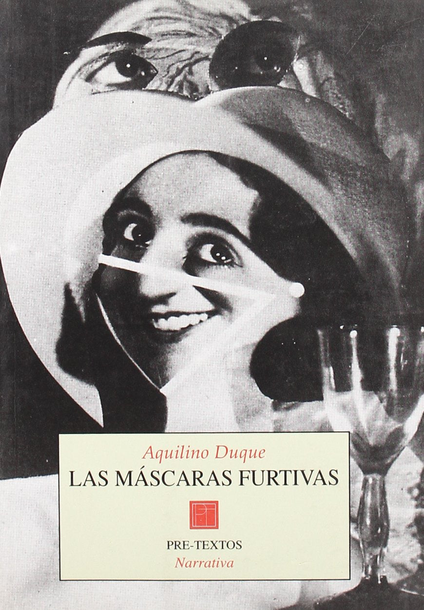Las máscaras furtivas (Narrativa, Band 247) Contemporary literature