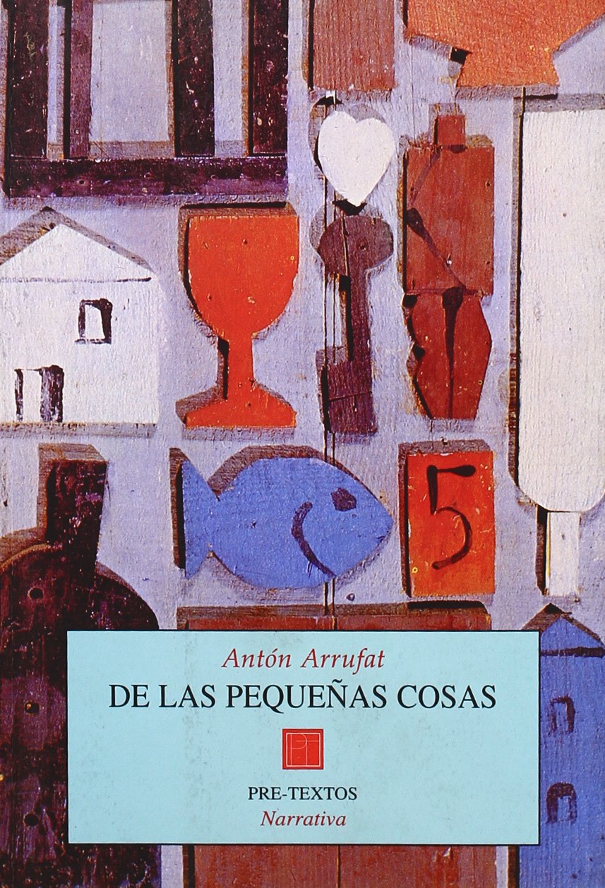 De las pequeñas cosas (Narrativa, Band 302) Contemporary literature
