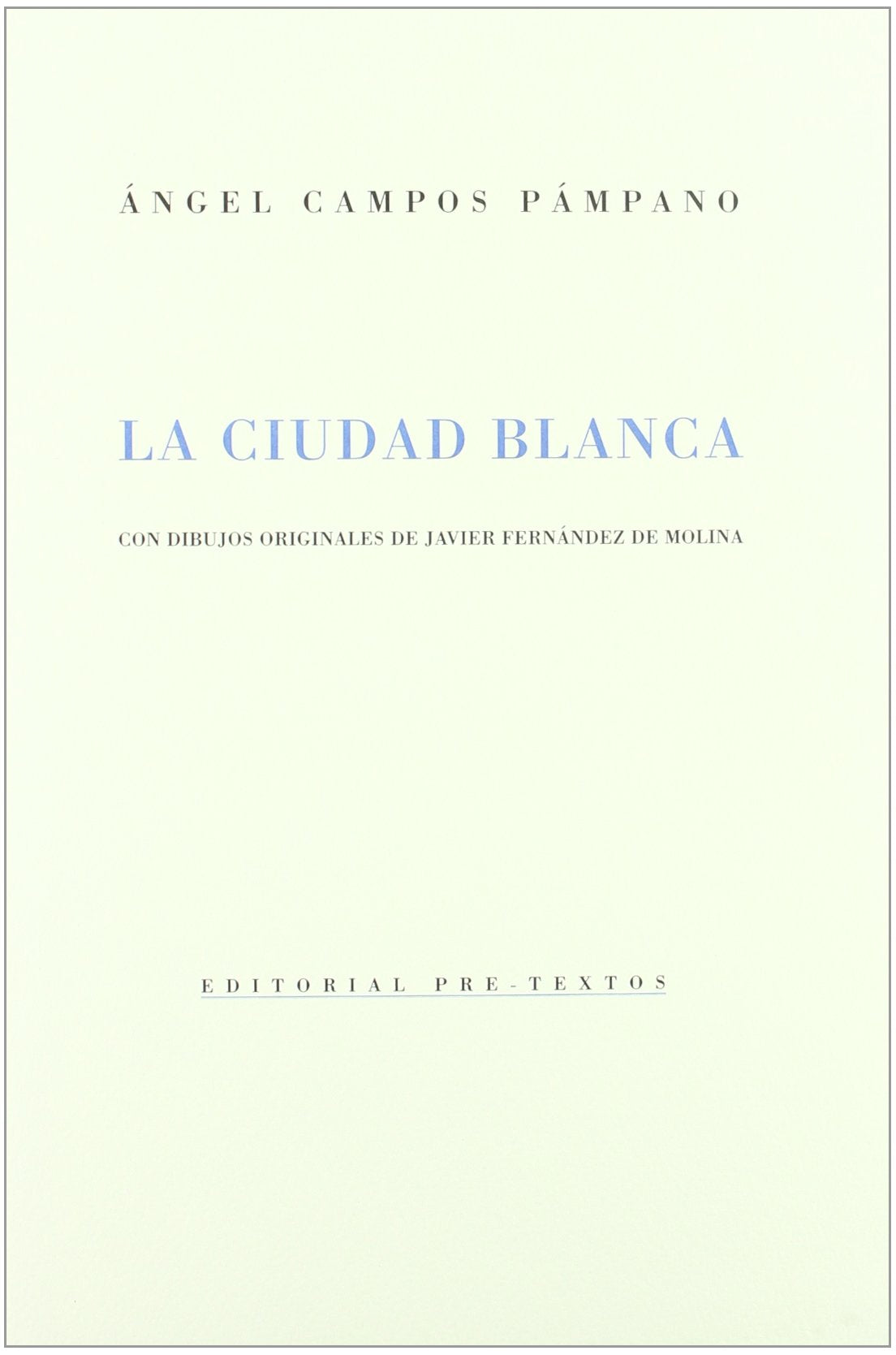 La Ciudad Blanca: 1984-1987 book