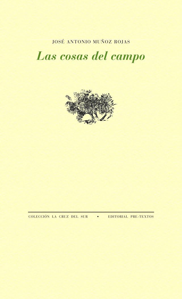 Las cosas del campo (La cruz del sur, Band 398) Poetry
