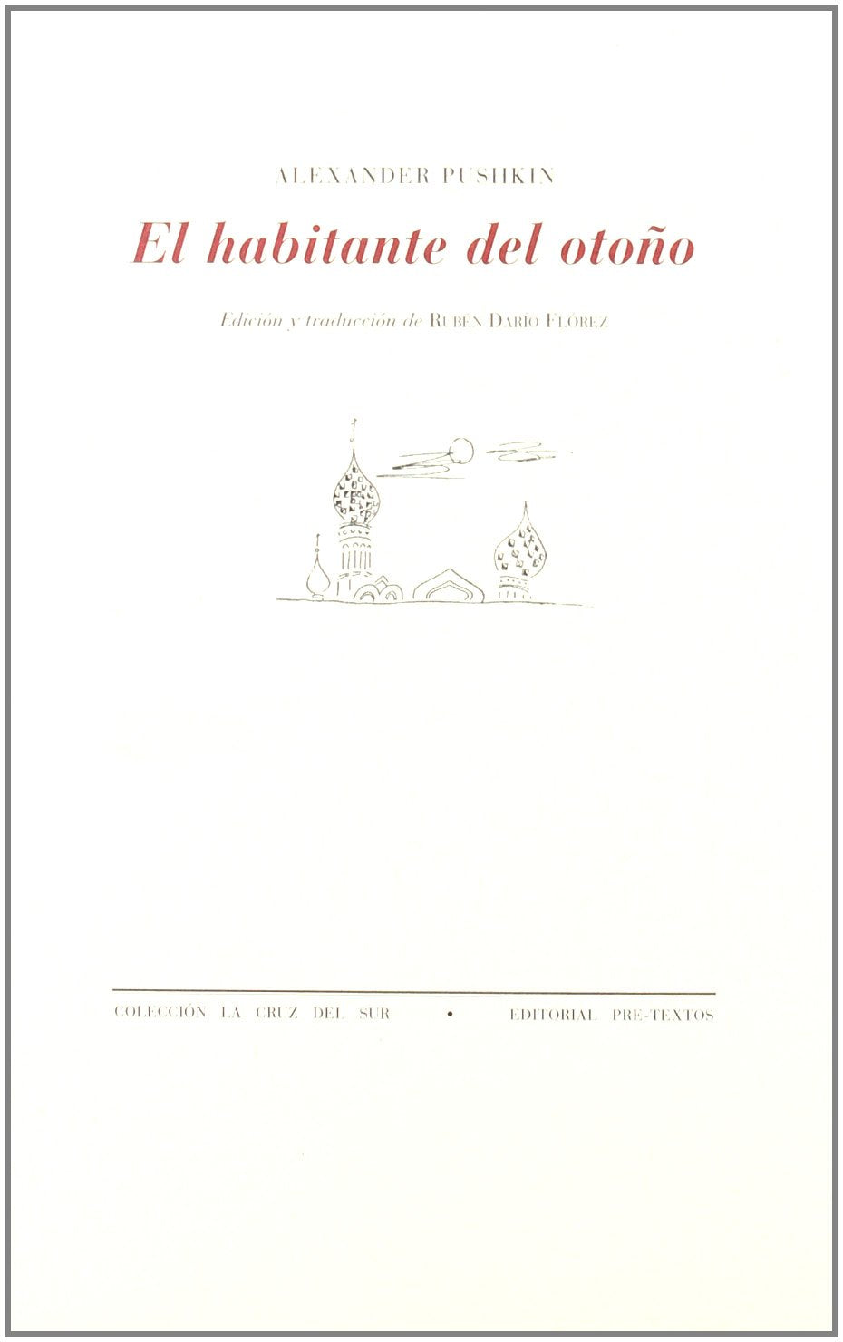 El habitante de otoño (La cruz del sur) Contemporary literature