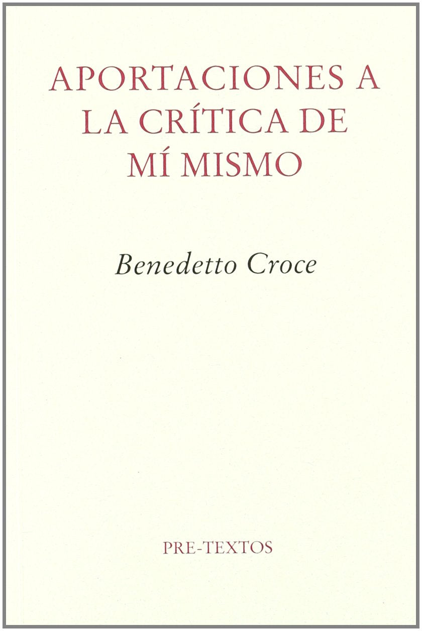 Aportaciones a la crítica de mi mismo (Ensayo) Philosophy