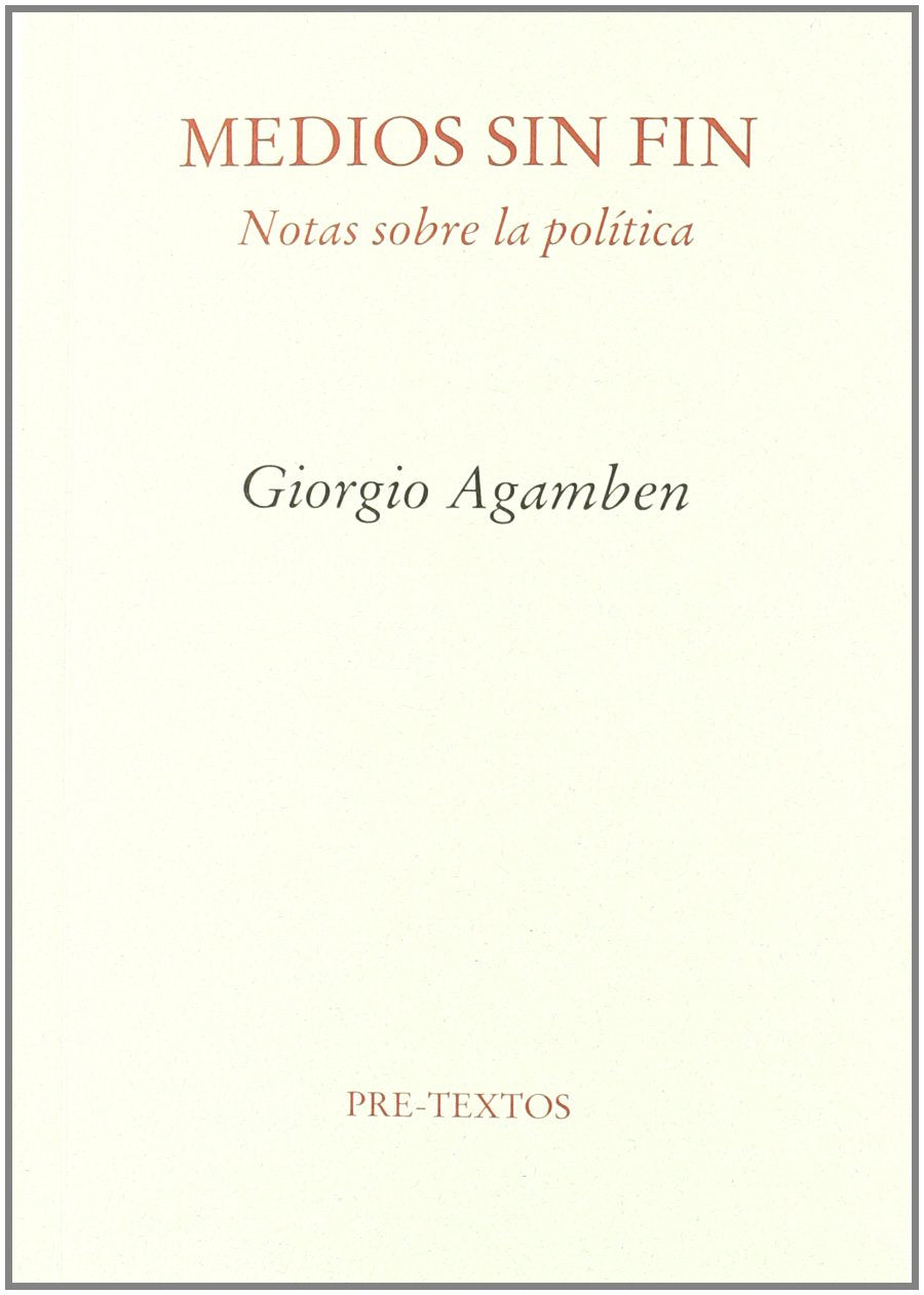 Medios sin fin : notas sobre la política Law