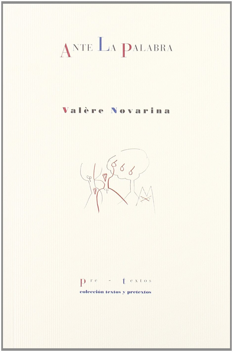 Ante la palabra (Textos y Pretextos) Social Sciences