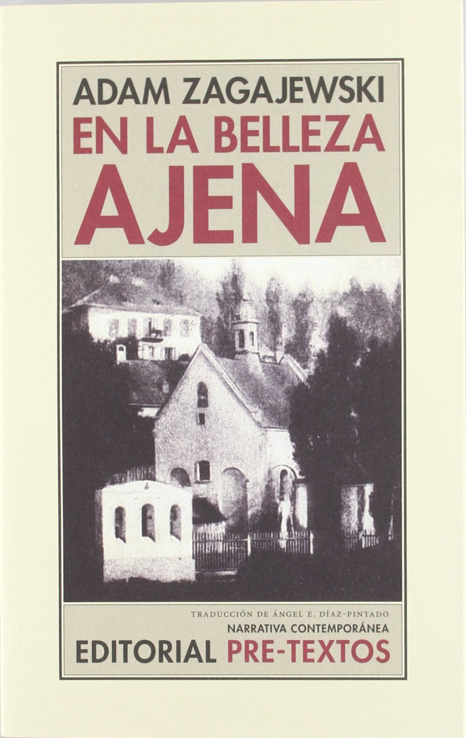 En la belleza ajena (Narrativa contemporánea, Band 23) Contemporary literature
