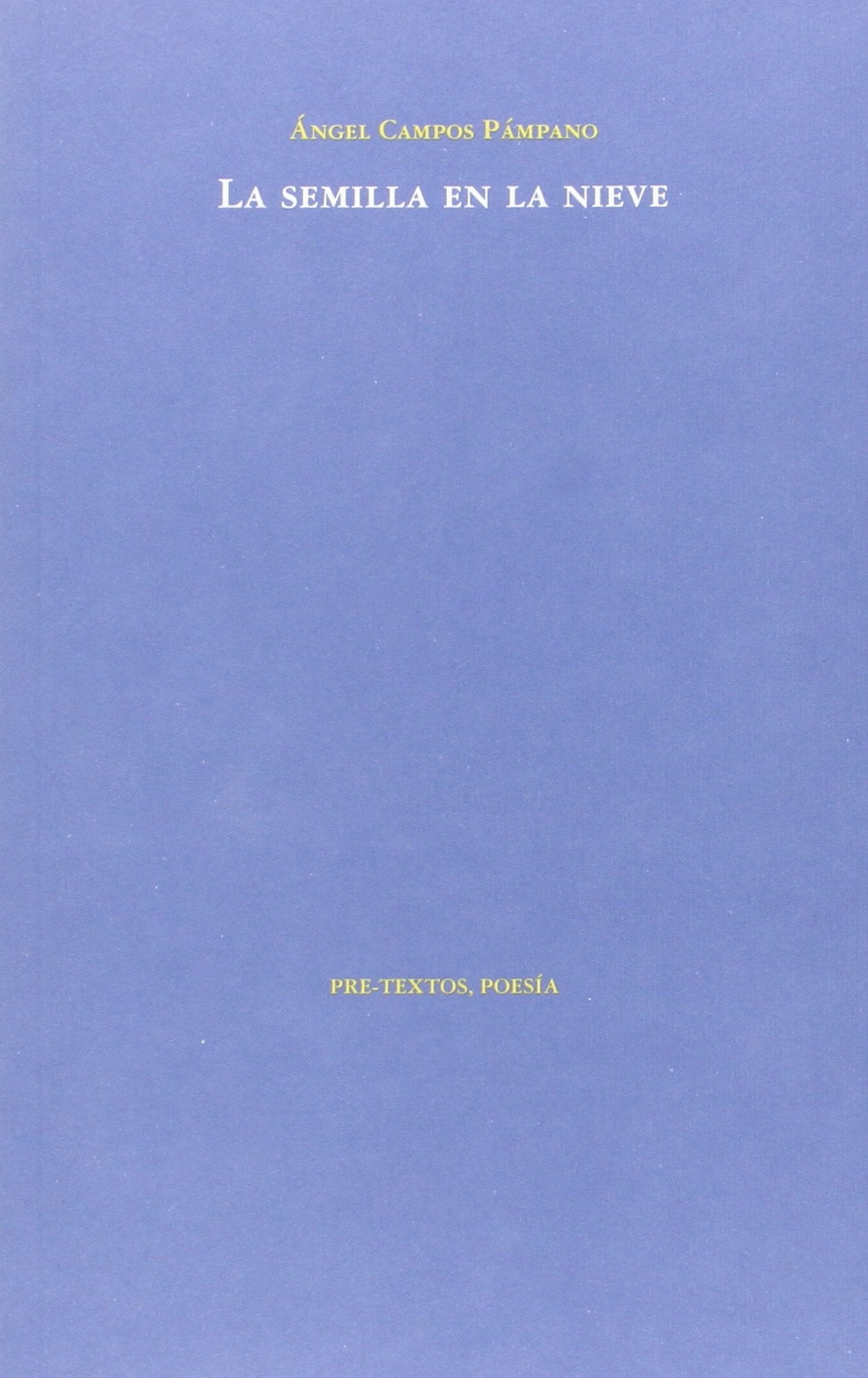 La semilla en la nieve (Poesía) Poetry