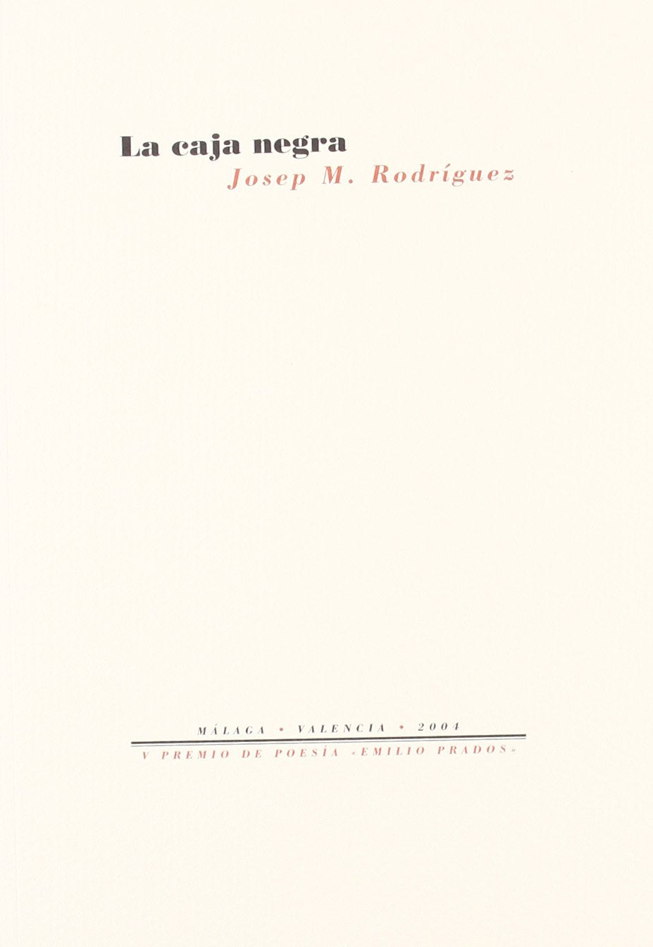 La caja negra (Títulos en coedición y fuera de colección) Poetry