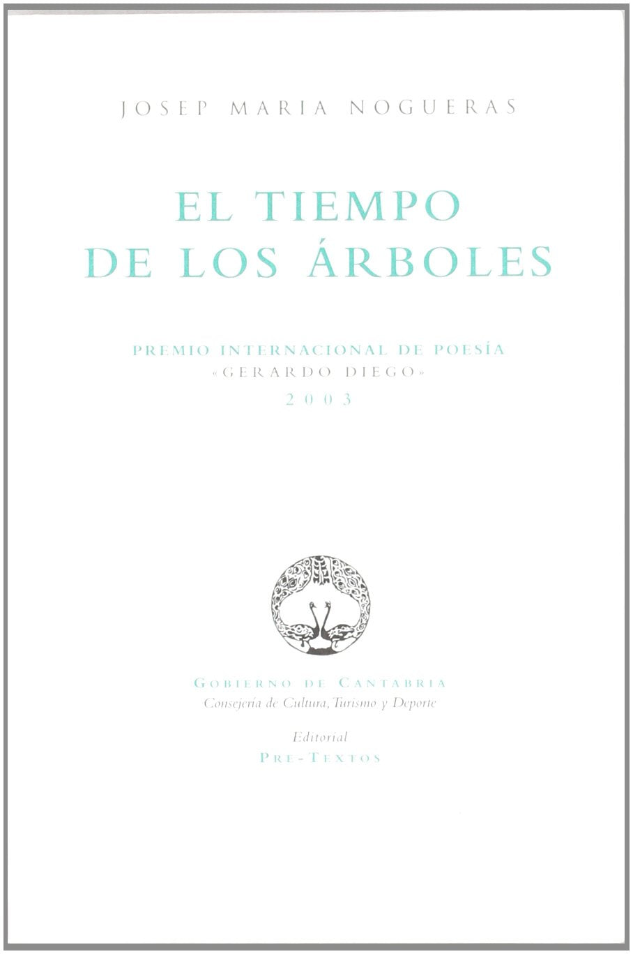 El tiempo de los árboles (Títulos en coedición y fuera de colección) Poetry