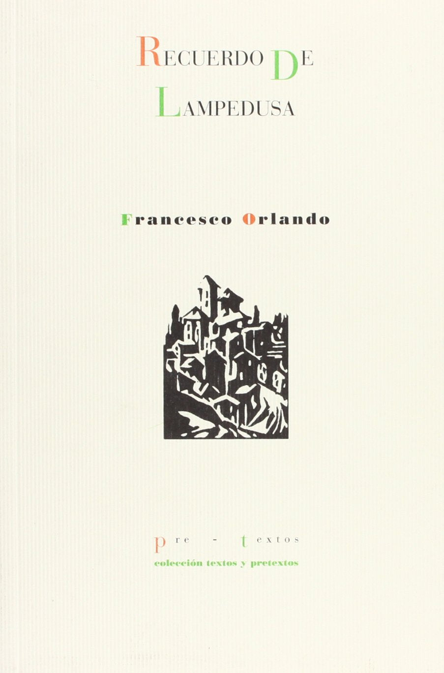Recuerdo de Lampedusa : seguido de con otra distancia book