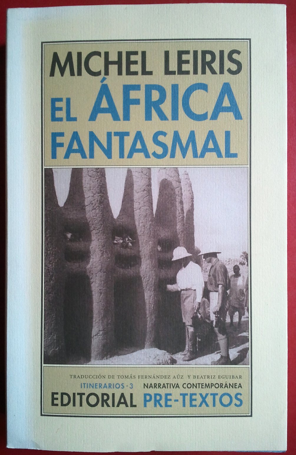 El África fantasmal : de Dakar a Yibuti (1931-1933) Learning & Reference