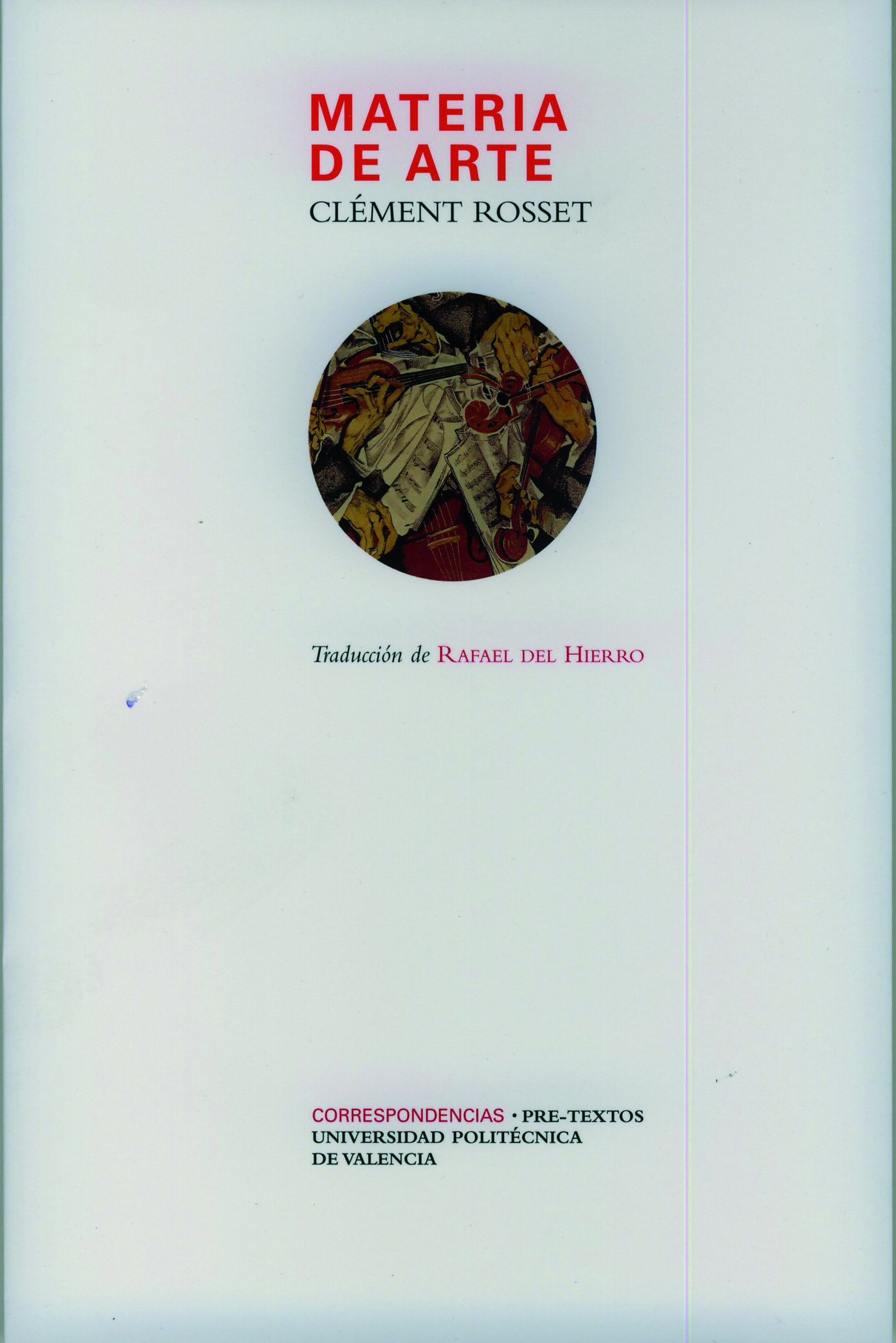 Rosset, C: Materia de arte Philosophy