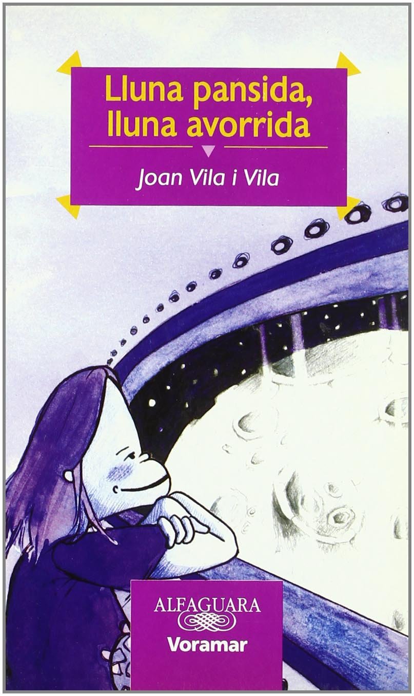 LLUNA PANSIDA, LLUNA AVORRIDA - VORAMAR Books