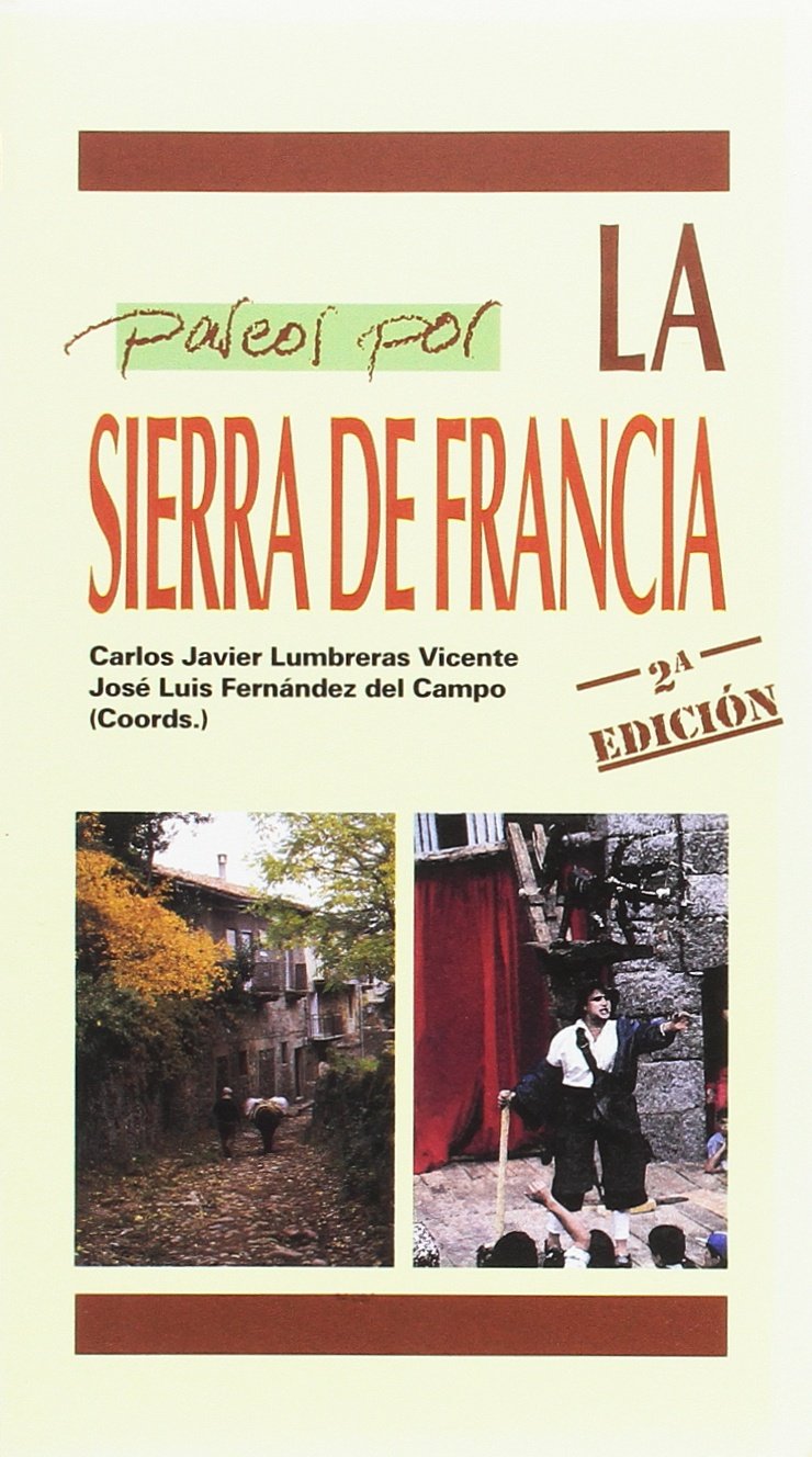 PASEOS POR LA SIERRA DE FRANCIA AMARU book