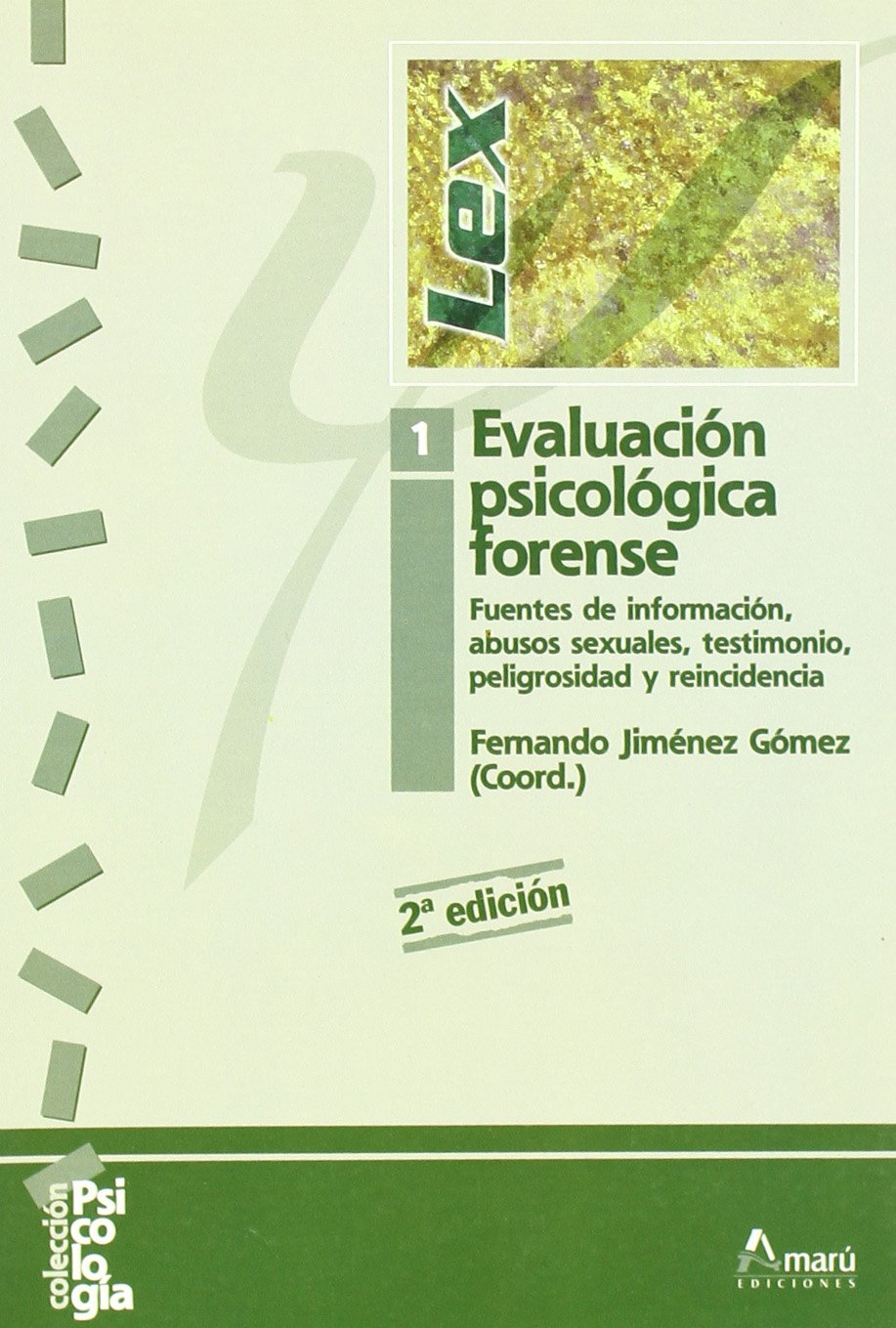Evaluacion Psicologica Forense 1 - Abusos Sexuales, Peligrosidad book