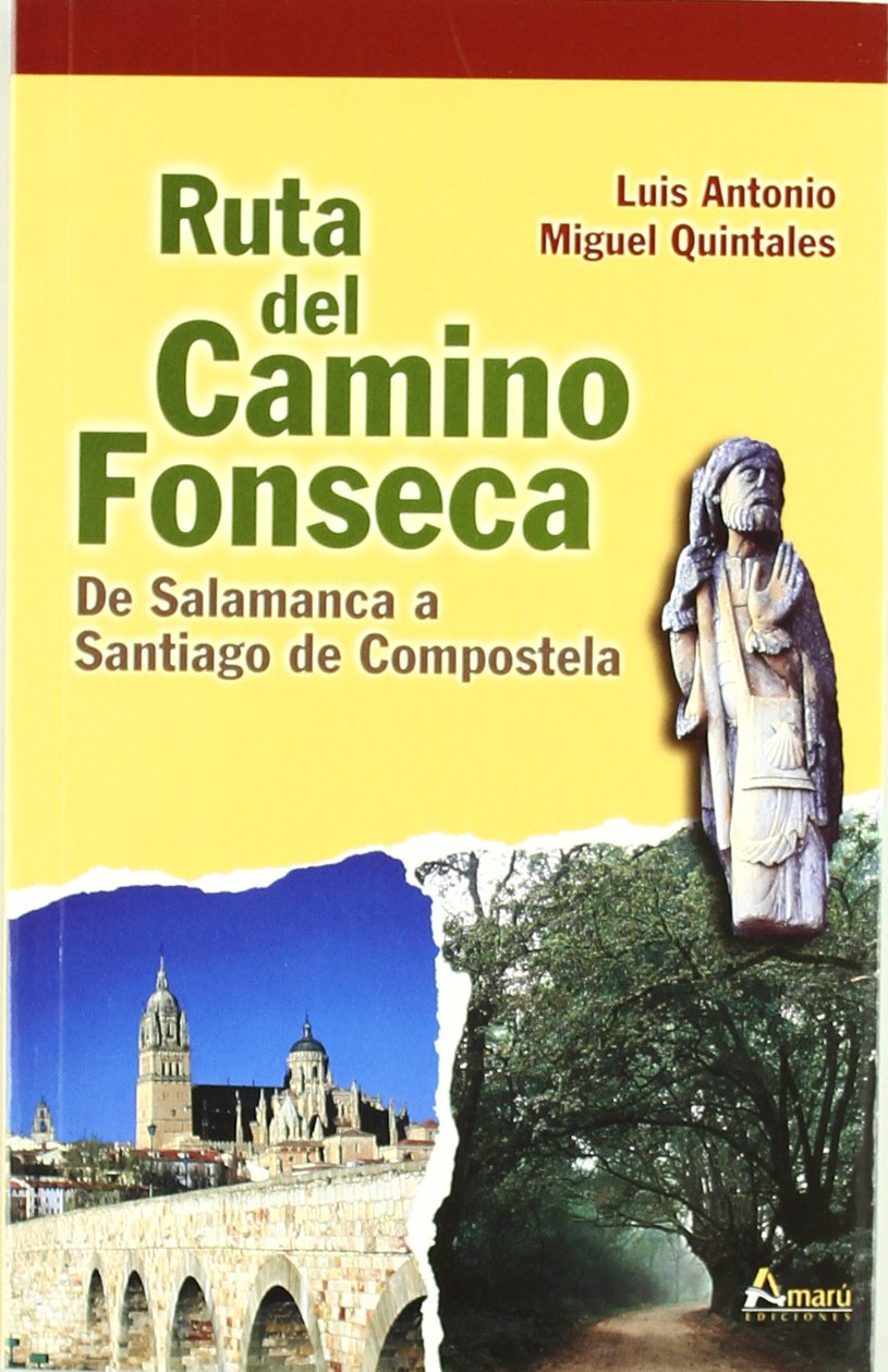 Ruta del Camino Fonseca : de Salamanca a Santiago de Compostela Children's books