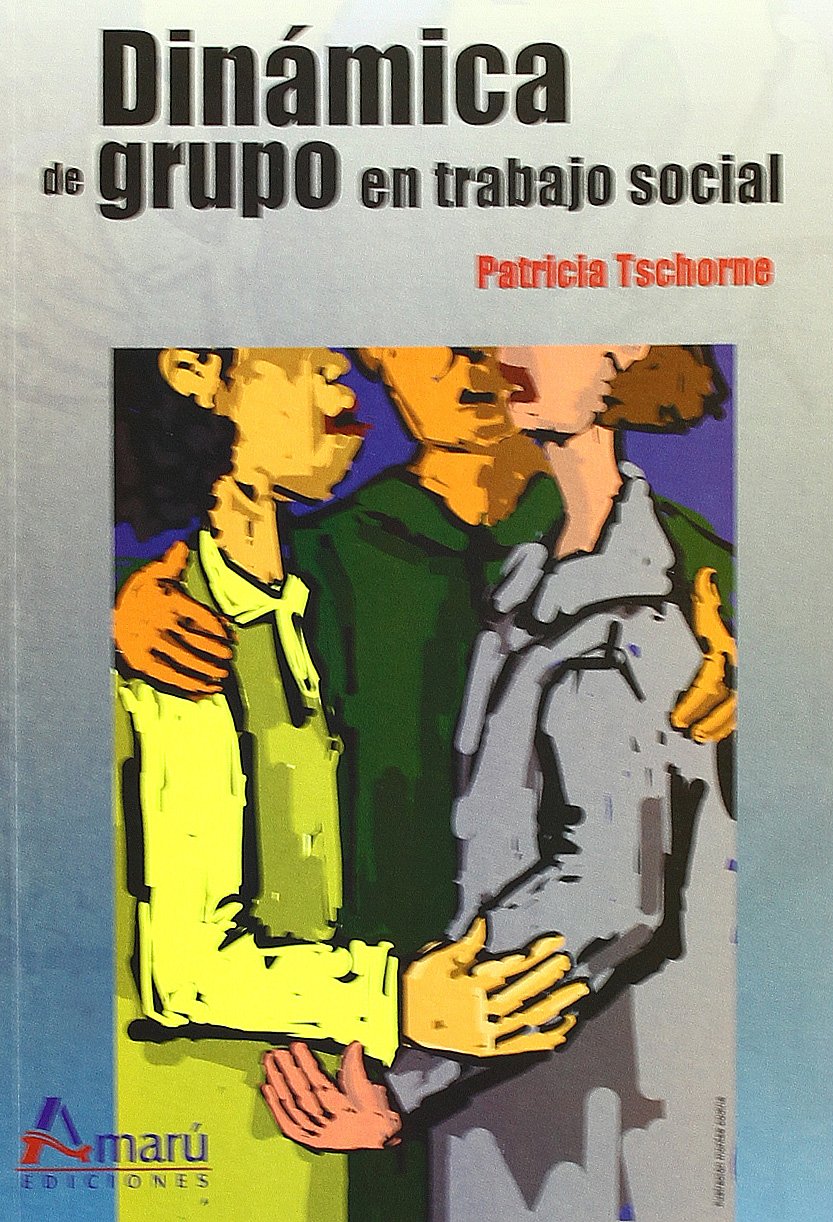 Dinámica de grupo en trabajo social book