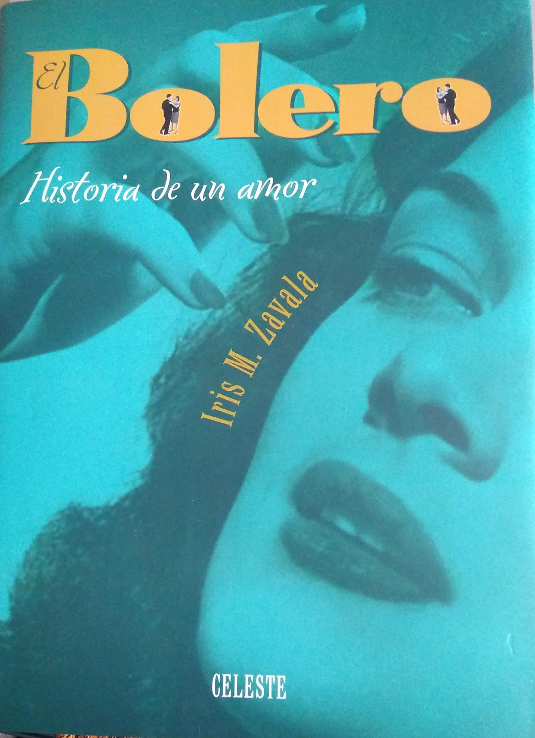 El Bolero: Historia de un Amor Books