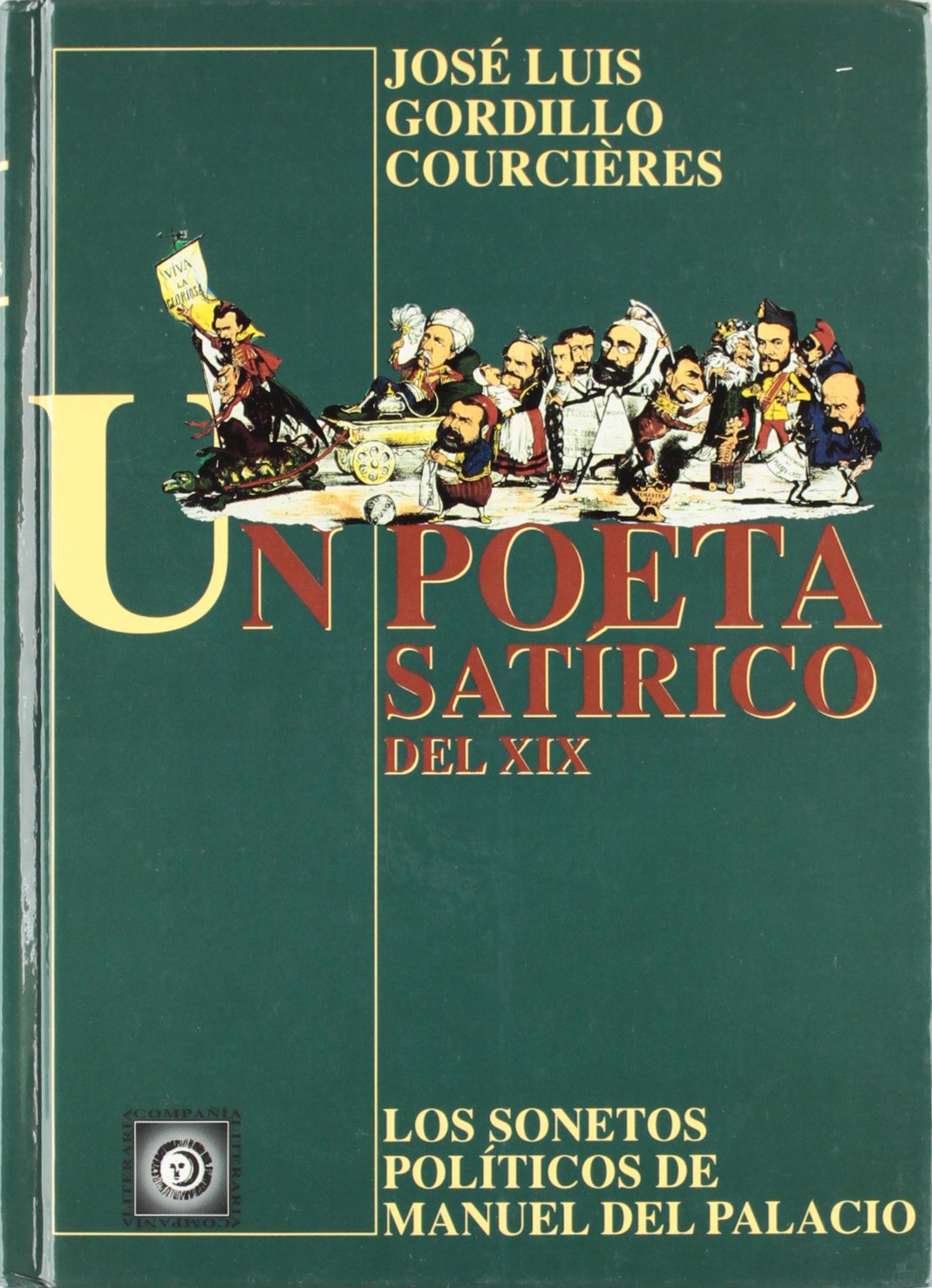 Un poeta satírico del siglo XIX : los sonetos políticos de Manuel del Palacio book