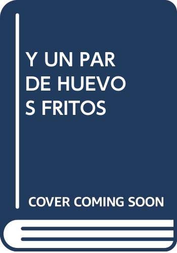 Y un par de huevos fritos book