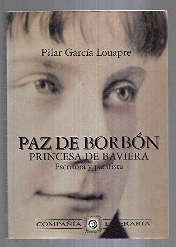 PAZ DE BORBON PRINCESA DE BAVIERA book