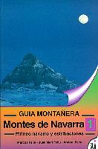 Montes de Navarra 1 (pirineo Navarro) (Guias Montañeras) Books