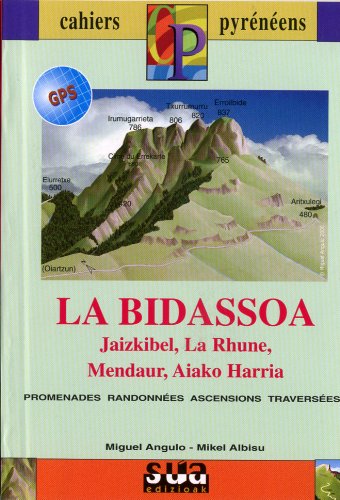 La Bidassoa - Jaizkibel-La Rhune-Mendaur-Aiako Harria (Cahiers pyreénéens, Band 9) Leisure & Fun