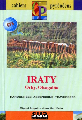 Iraty - Orhy-Otsagabia (Cahiers pyreénéens, Band 10) Leisure & Fun
