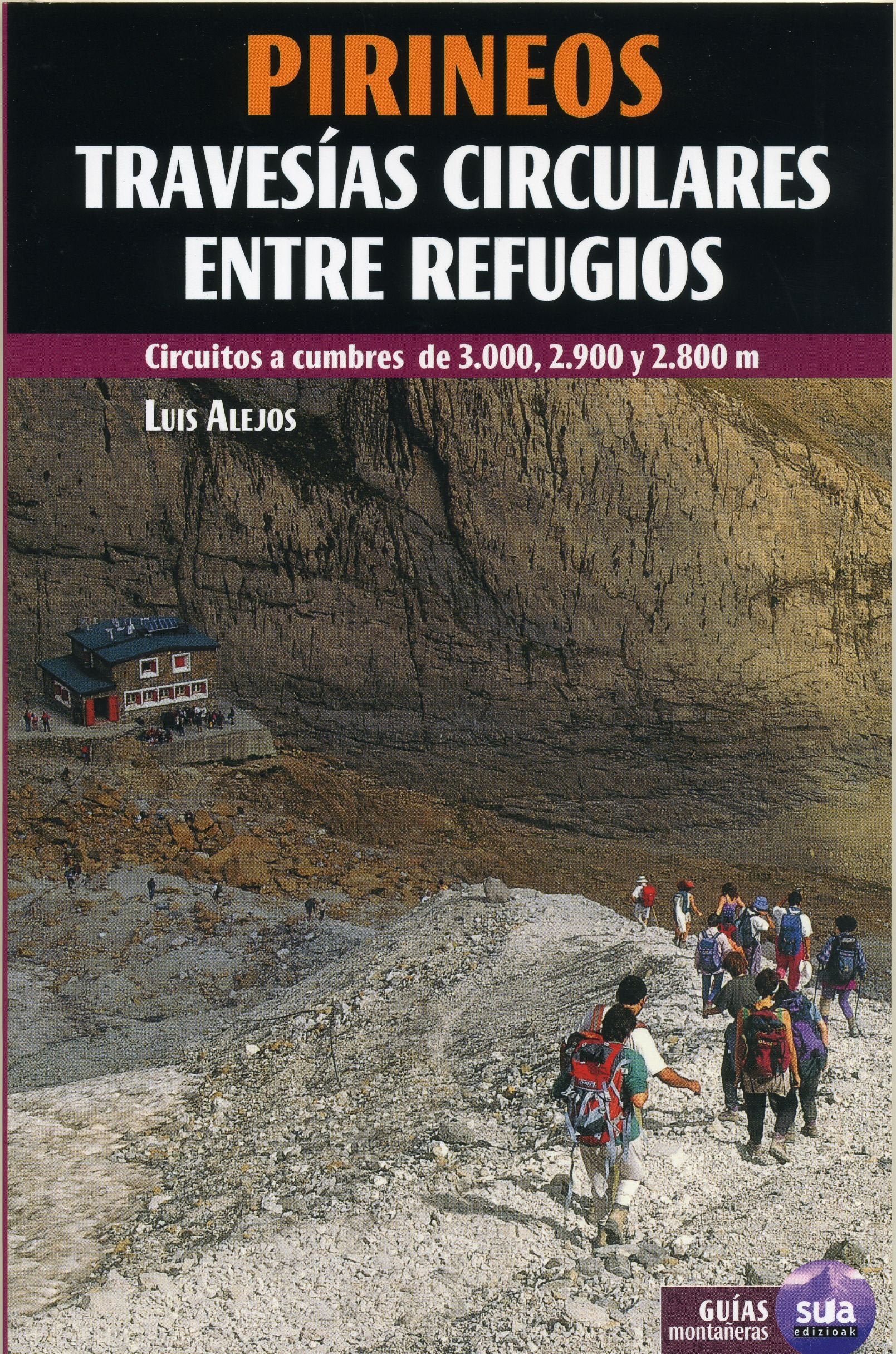 Pirineos - travesias circulares entre refugios book