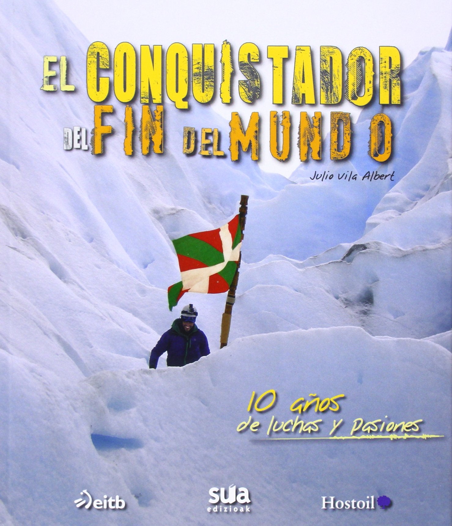 El conquistador del fin del mundo Leisure & Fun