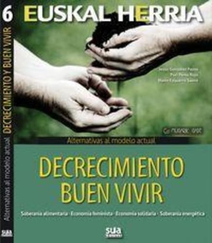 Alternativas al modelo actual - decrecimiento, buen vivir book