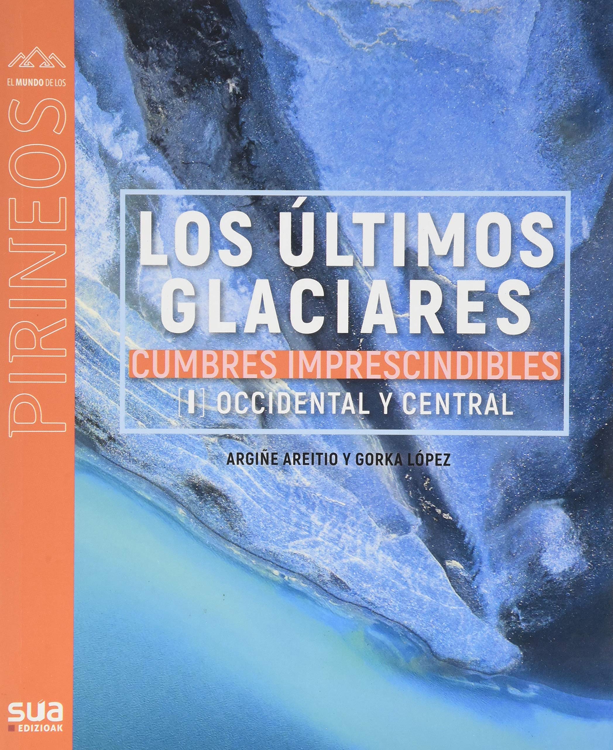 Los últimos glaciares - cumbres impresc. 1 book