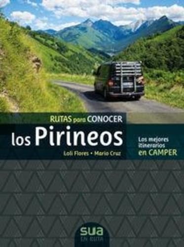 Rutas para conocer los pirineos - los mejores itinerarios en camper book