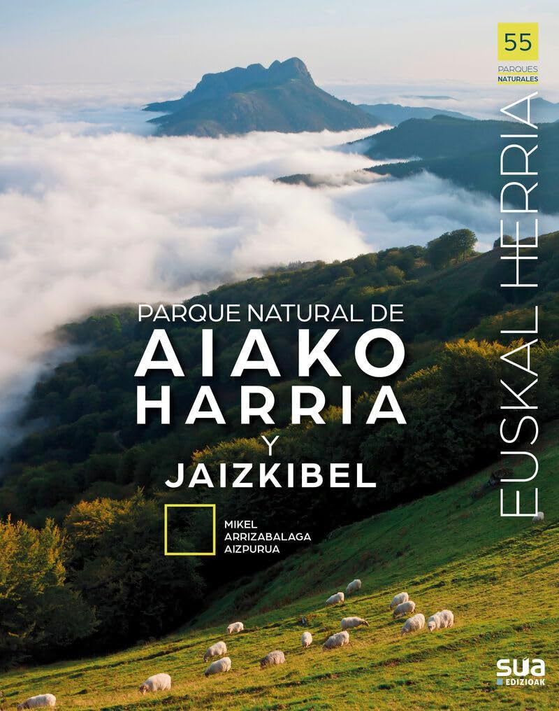 Parque natural de Aiako Harria y Jaizkibel (Euskal Herria liburuak, Band 55) Leisure, Home & Garden