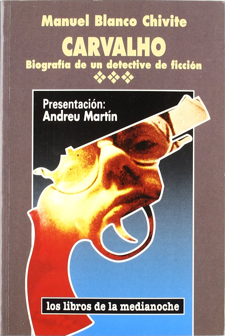 Carvalho : biografía de un detective de ficción book