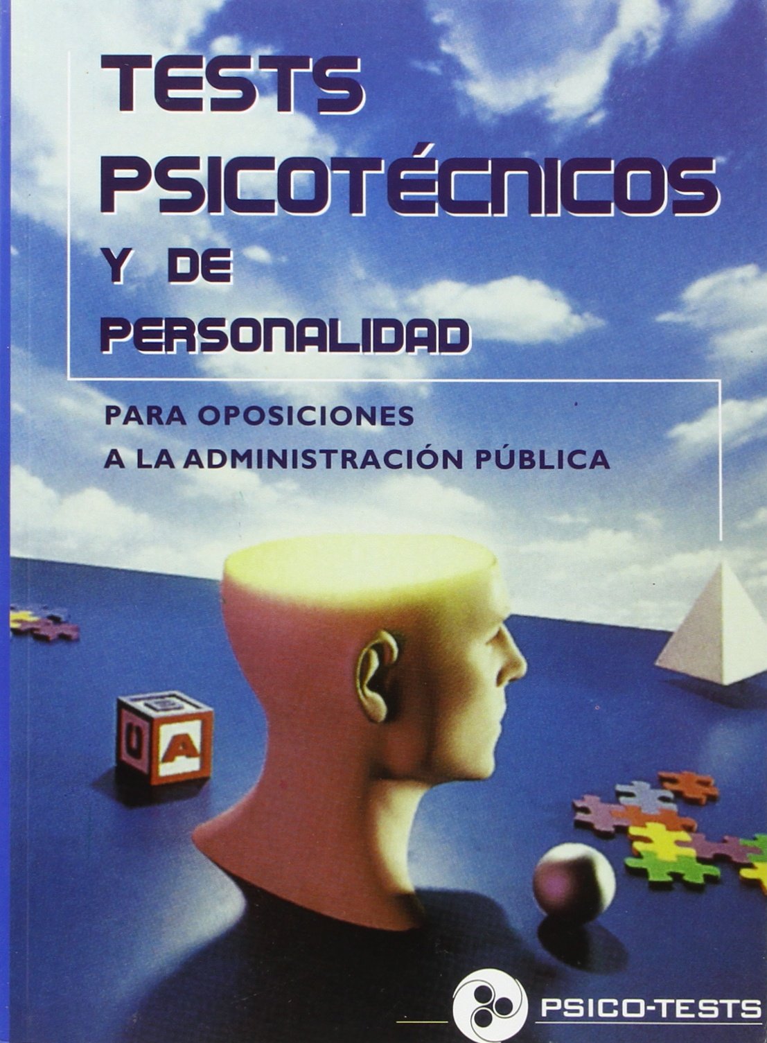 Test psicotécnicos y de personalidad para oposiciones a la Administración book