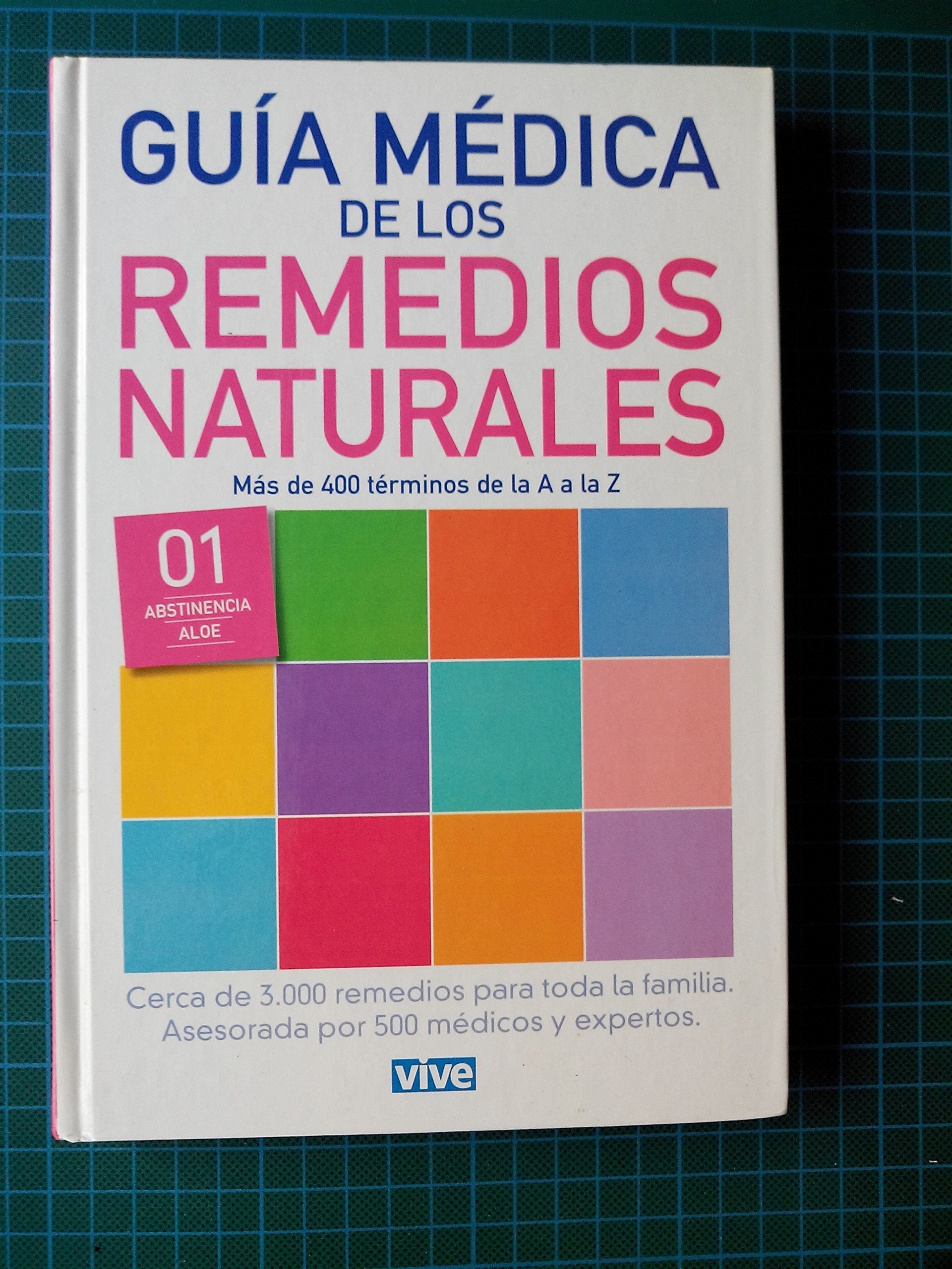 Guía médica de los remedios naturales: de abstinencia a aloe book