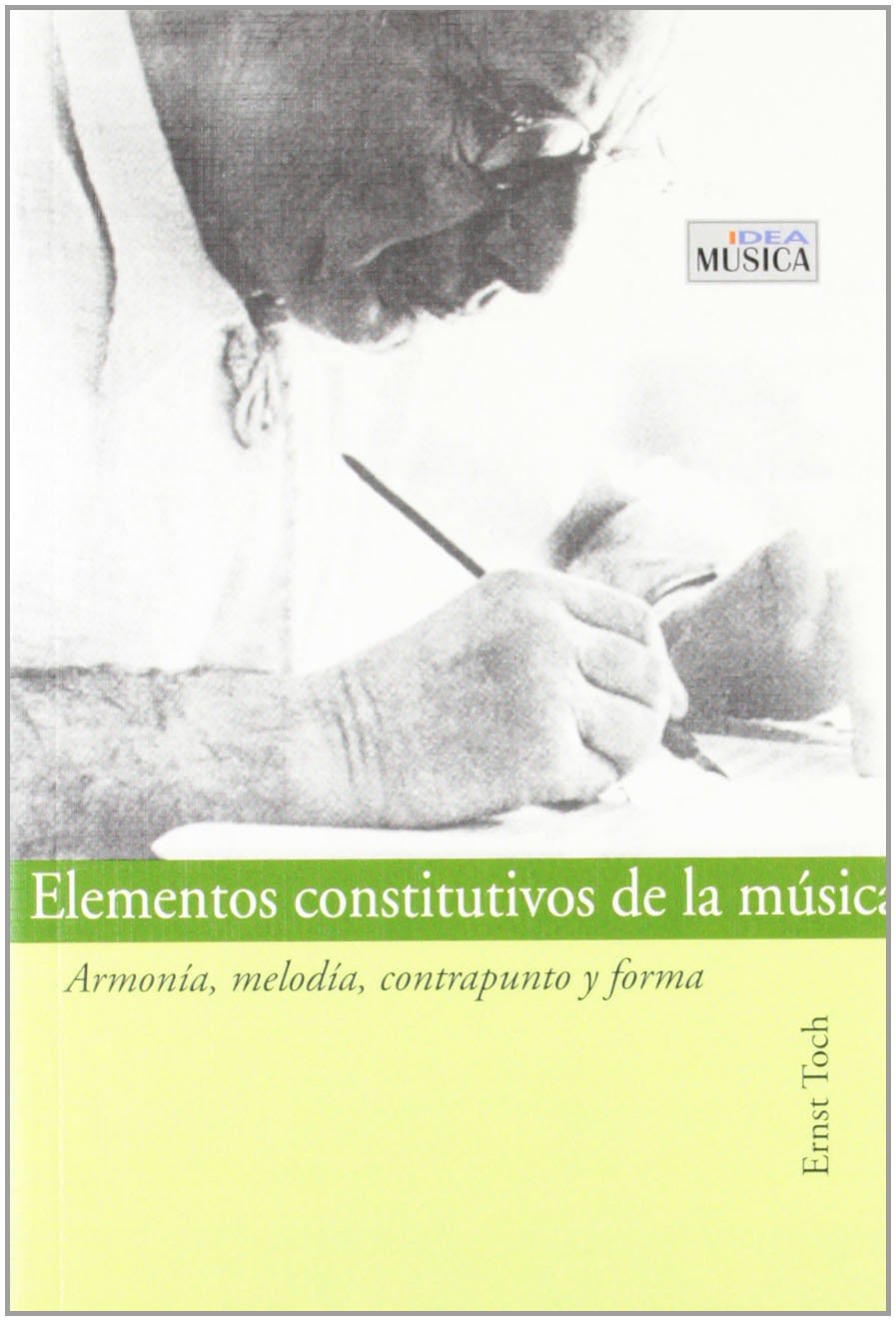 Toch, E: Elementos constitutivos de la música : armonía, mel Social Sciences