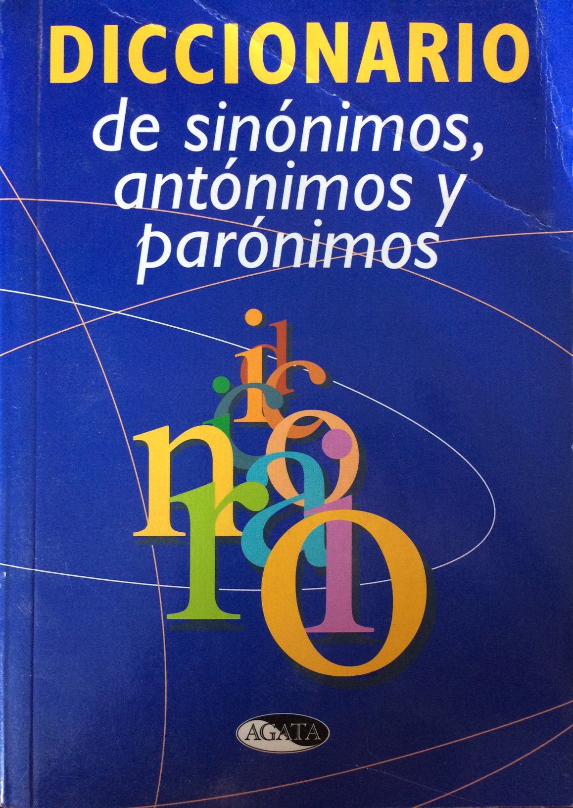 Diccionario basico de sinonimos, antonimos y paronimos book