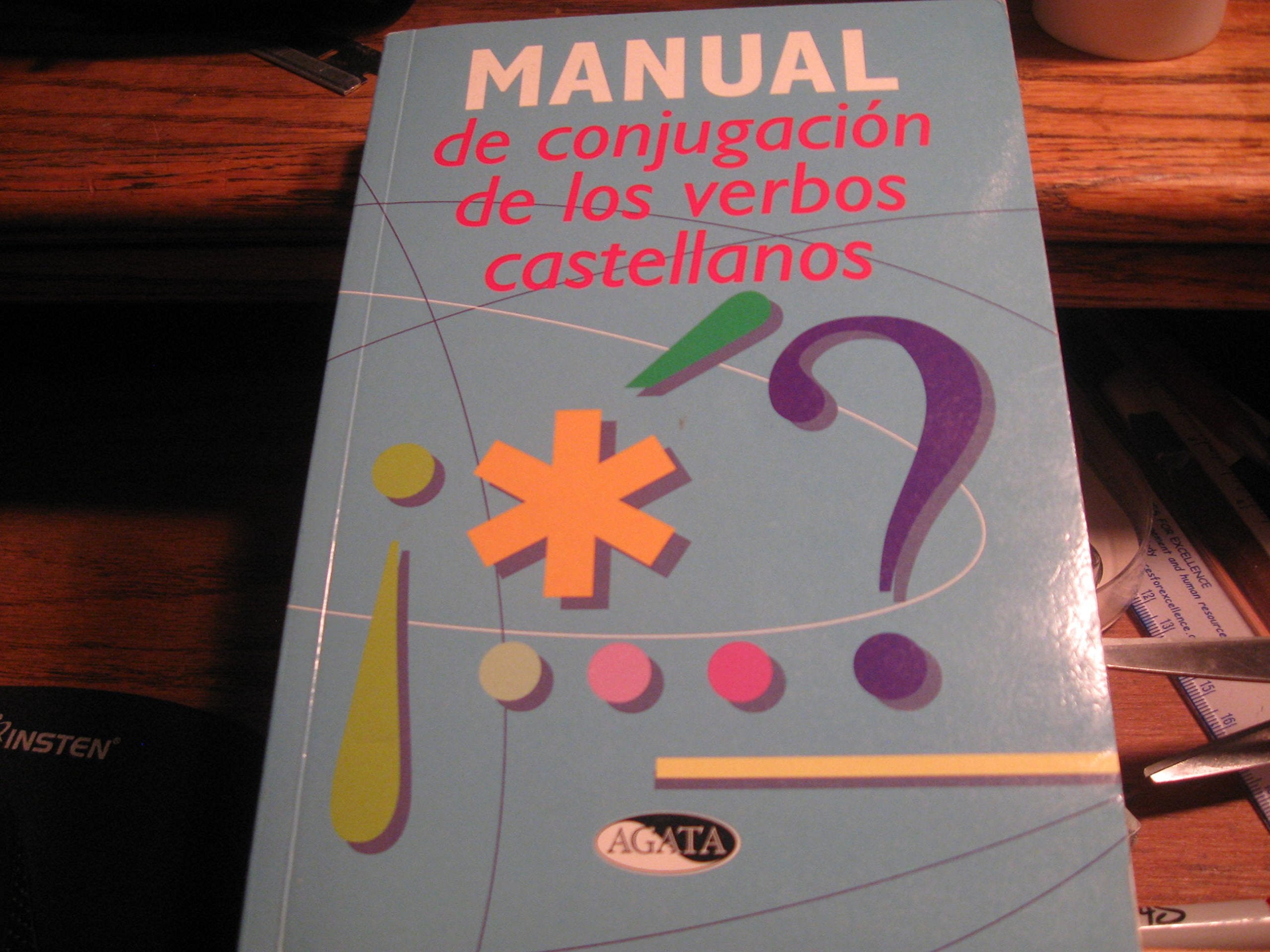 Manual de conjugacion de los verbos castellanos / Manual of verb's conjugation in Spanish Foreign Languages ​​& Dictionaries