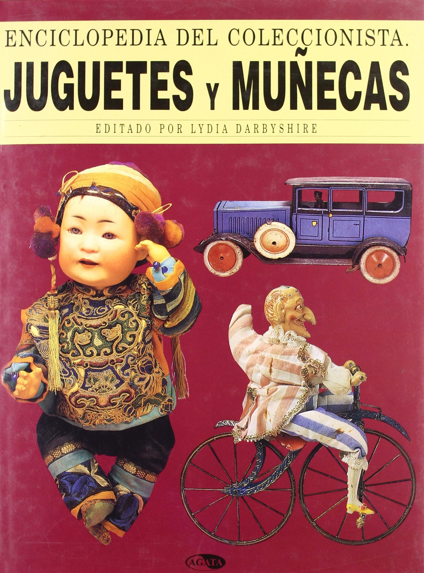 Juguetes y muñecas : enciclopedia del coleccionista book